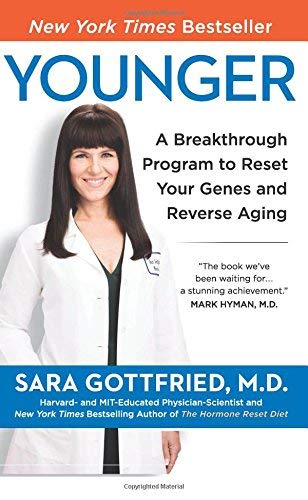 Younger: A Breakthrough Program to Reset Your Genes, Reverse Aging