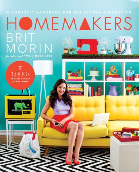 Homemakers: A Domestic Handbook for the Digital Generation