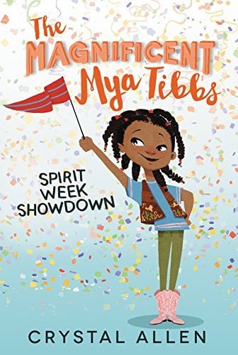 Spirit Week Showdown (The Magnificent Mya Tibbs, Bk. 1)