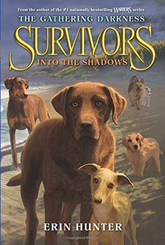 Into the Shadows (Survivors: The Gathering Darkness, Bk. 3)