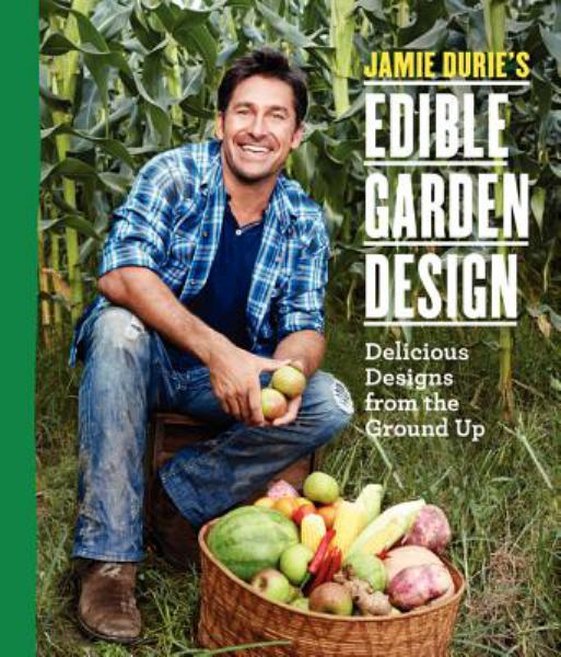 Jamie Durie's Edible Garden Design