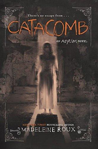 Catacomb (An Asylum Novel, Bk. 3)