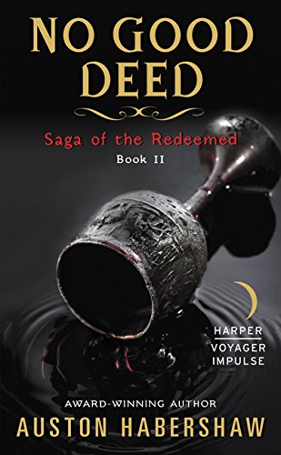 No Good Deed (Saga of the Redeemed, Bk. 2)