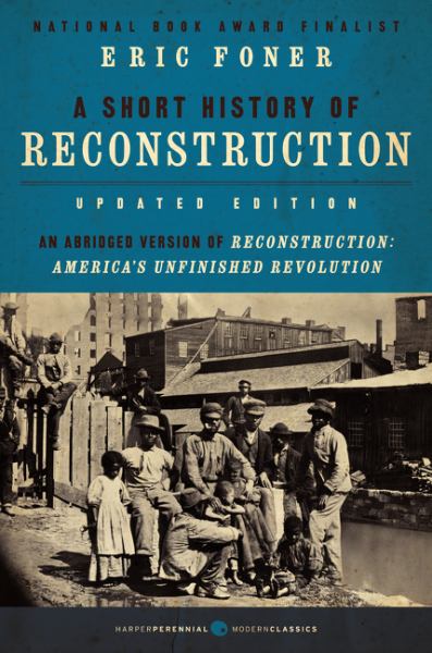 A.Short History of Reconstruction (Updated Edition)