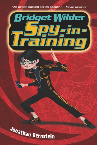 Bridget Wilder: Spy-in-Training (Bk. 1)