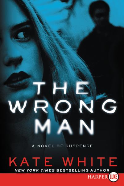 The Wrong Man: A Novel of Suspense (Large Print)