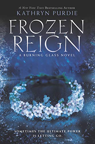 Frozen Reign (Burning Glass, Bk. 3)