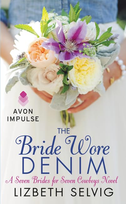 The Bride Wore Denim (Seven Brides for Seven Cowboys, Bk. 1)