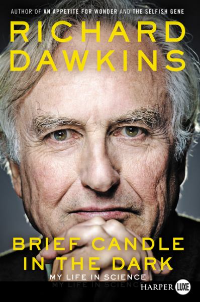 Brief Candle in the Dark: My Life in Science (Large Print)