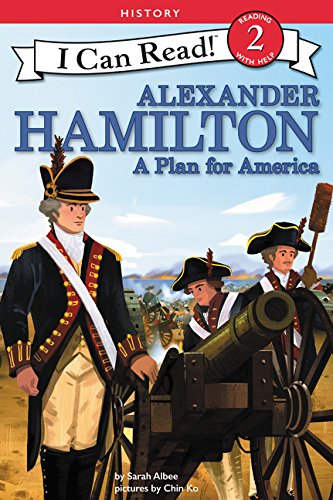 Alexander Hamilton: A Plan for America (I Can Read! Level 2)