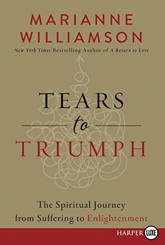 Tears to Triumph: The Spiritual Journey From Suffering to Enlightenment (Large Print)
