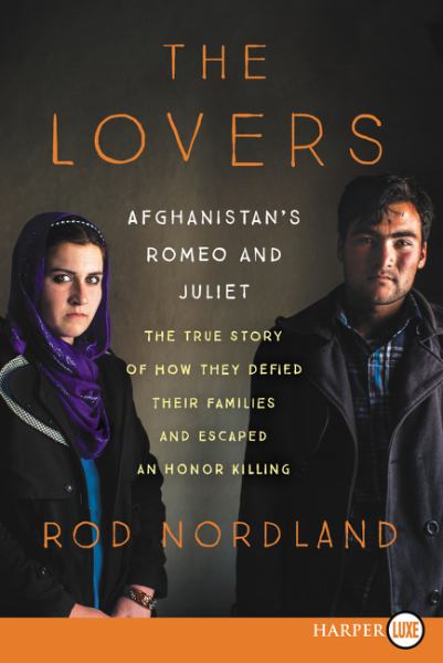 The Lovers: Afghanistan's Romeo and Juliet (Large Print)