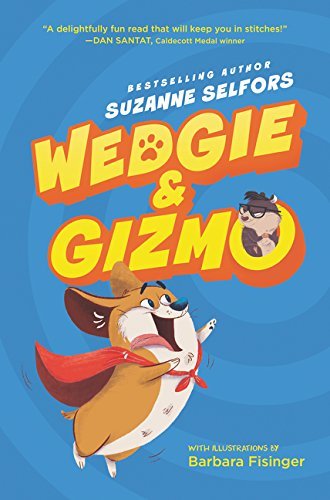 Wedgie & Gizmo (Bk. 1)