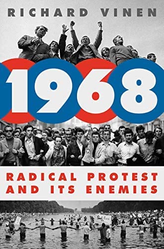 1968: Radical Protest and Its Enemies (Hardcover)