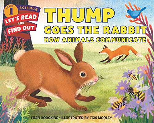Thump Goes the Rabbit: How Animals Communicate (Let's-Read-and-Find-Out Science 1)
