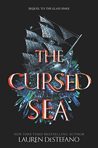 The Cursed Sea (Glass Spare, Bk. 2)