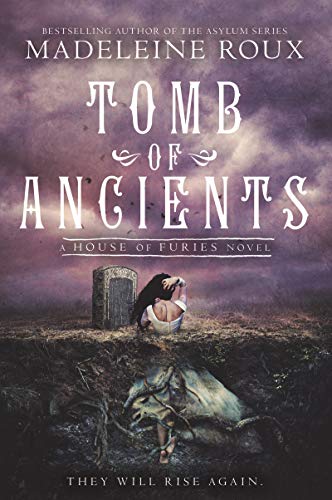 Tomb of Ancients (House of Furies, Bk. 3)