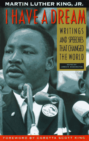I Have a Dream: Writings & Speeches That Changed the World