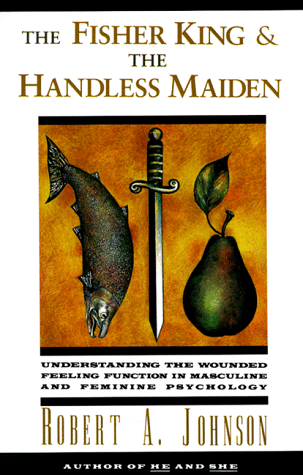 The Fisher King & the Handless Maiden