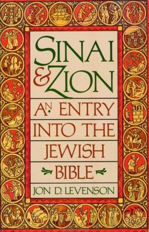 Sinai & Zion: An Entry into the Jewish Bible