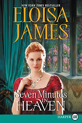 Seven Minutes in Heaven (Desperate Duchesses by the Numbers - Large Print)