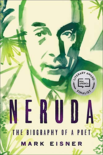 Neruda: The Biography of a Poet