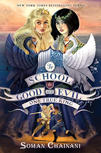 One True King (The School for Good and Evil, Bk. 6)