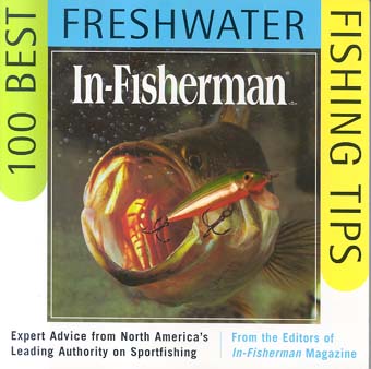 100 Best Freshwater Fishing Tips: Expert Advice from North America's Leading Authority on Sportfishing