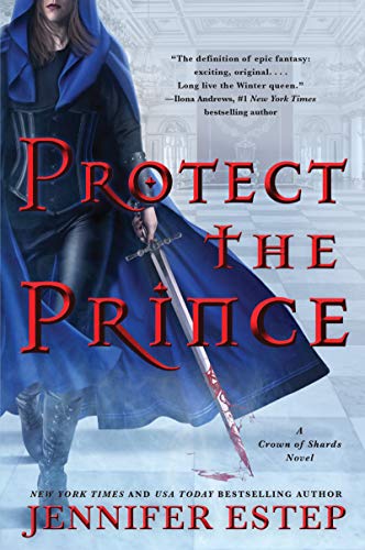 Protect the Prince (A Crown of Shards, Bk. 2)