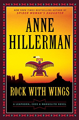 Rock with Wings (Leaphorn, Chee & Manuelito, Bk. 1)