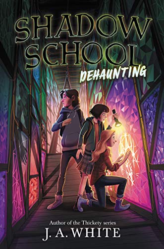Dehaunting (Shadow School, Bk. 2)