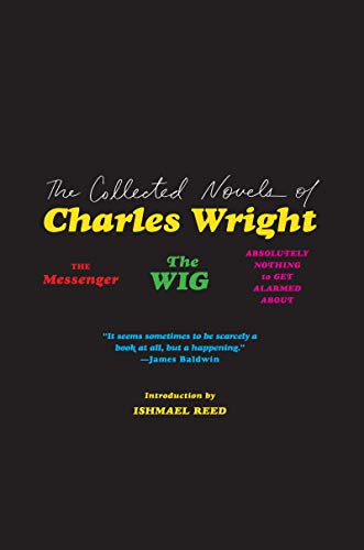 The Collected Novels of Charles Wright