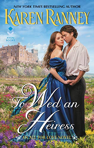 To Wed an Heiress (All for Love Trilogy, Bk. 2)