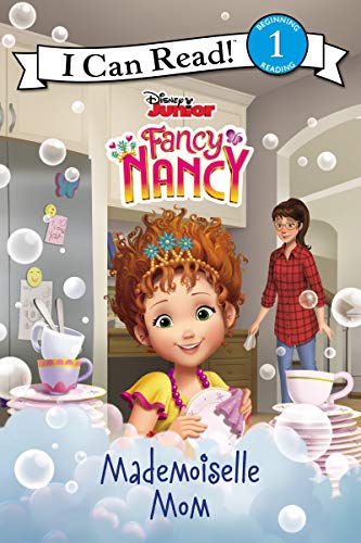 Fancy Nancy: Mademoiselle Mom (I Can Read Level 1)