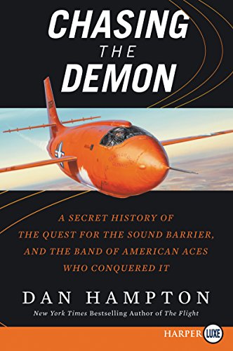 Chasing the Demon: A Secret History of the Quest for the Sound Barrier, and the Band of American Aces Who Conquered It (Large Print)