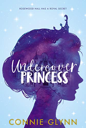 Undercover Princess (Rosewood Chronicles)