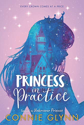 Princess in Practice (The Rosewood Chronicles, Bk. 2)
