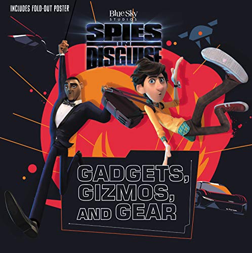Gadgets, Gizmos, and Gear (Spies in Disguise)