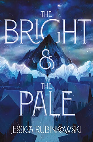 The Bright & the Pale (Bk. 1)