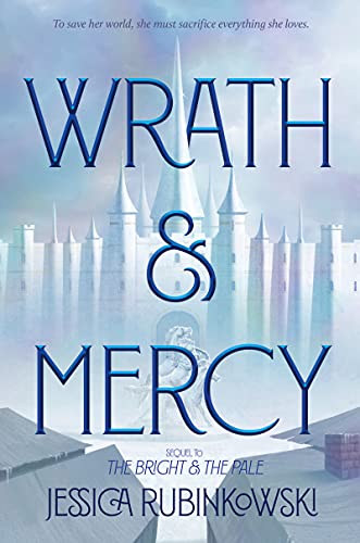 Wrath & Mercy (The Bright & The Pale, Bk.  2)