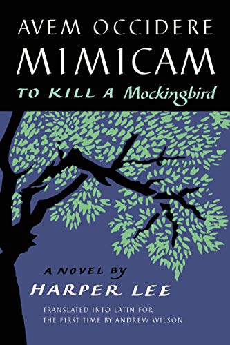 Avem Occidere Mimicam: To Kill a Mockingbird