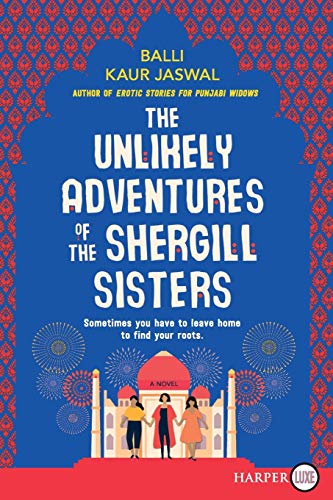 The Unlikely Adventures of the Shergill Sisters (Large Print)