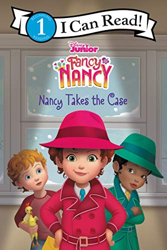 Nancy Takes the Case (Fancy Nancy, I Can Read, Level 1)