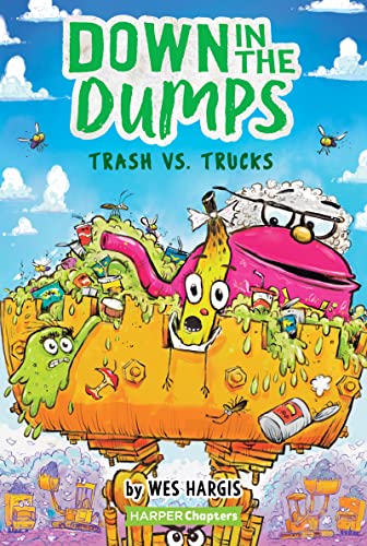 Trash vs. Trucks (Down in the Dumps, Bk. 2)