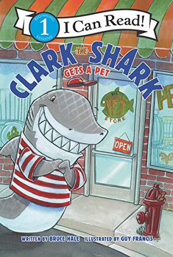 Clark the Shark Gets a Pet (I Can Read Level! 1)