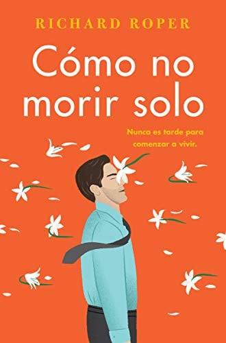 Como No Morir Solo