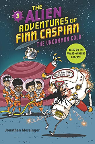 The Uncommon Cold (The Alien Adventures of Finn Caspian, Bk. 3)
