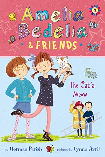 The Cat's Meow (Amelia Bedelia & Friends, Bk. 2)
