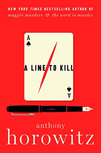 A Line to Kill (A Hawthorne and Horowitz Mystery, Bk. 3)