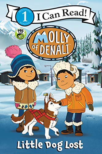 LIttle Dog Lost (Molly of Denali, I Can Read!/Level 1)